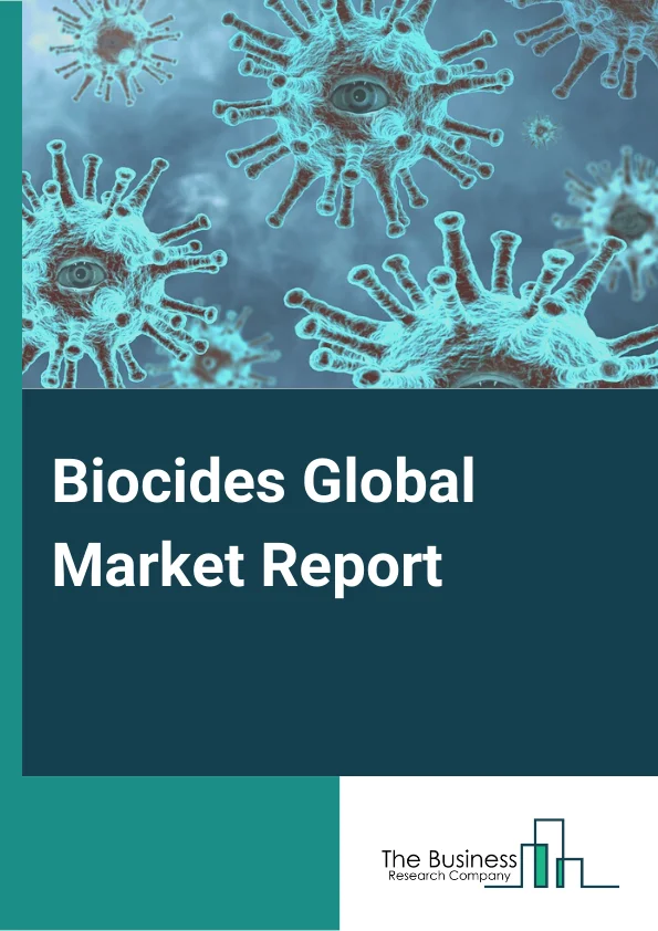 Biocides Market Report 2023
