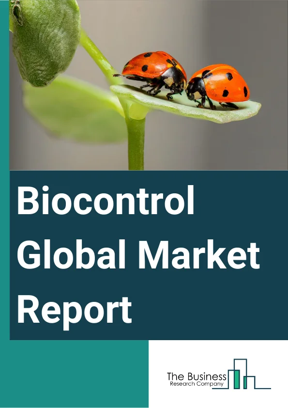 Global Biocontrol Market Report 2024