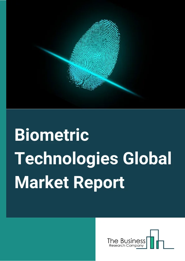 Biometric Technologies Global Market Report 2024 – By Offering (Hardware, Software), By Type (Contact-Based, Contact-Less, Hybrid), By Authentication Type (Single-Factor Authentication, Multi-Factor Authentication), By Application (Face, Hand Geometry, Voice, Signature, Iris, Automated Fingerprint Identification System (AFIS), Non-Automated Fingerprint Identification System (AFIS), Other Applications), By Vertical (Government, Consumer Electronics, Military And Defense, Healthcare, Banking And Finance, Travel And Immigration, Automotive, Security, Other Verticals) – Market Size, Trends, And Global Forecast 2024-2033
