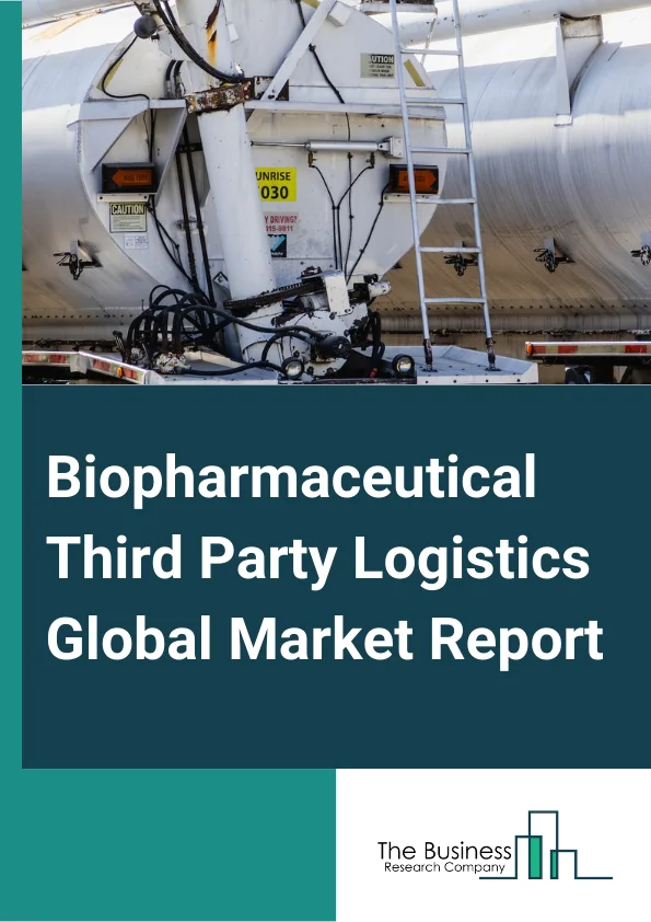 Biopharmaceutical Third-Party Logistics Global Market Report 2024 – By Supply Chain (Cold Chain, Non-Cold Chain), By Service (Transportation, Warehousing And Storage, Other Services), By End-User (Pharmaceutical And Biopharmaceutical Companies, Medical Device Companies, Hospitals And Clinics, Other End-Users ) – Market Size, Trends, And Global Forecast 2024-2033