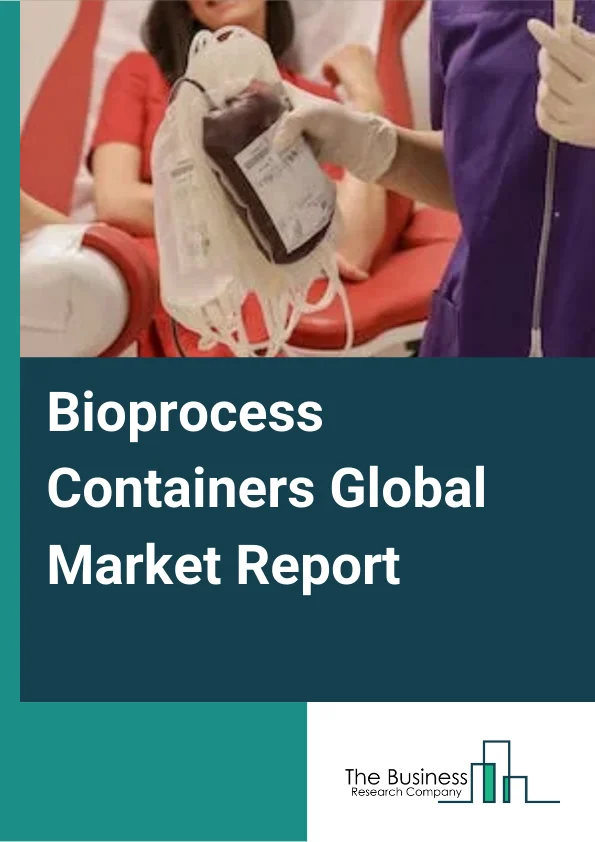 Bioprocess Containers