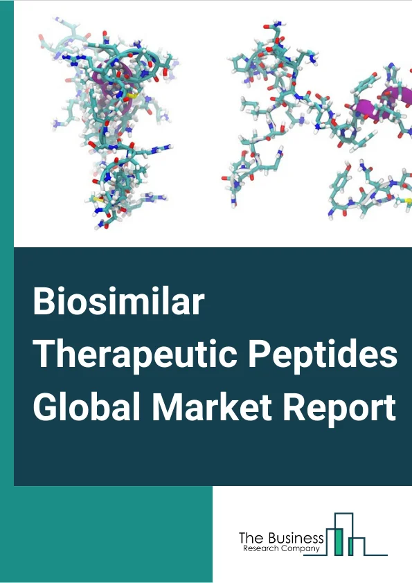 Biosimilar Therapeutic Peptides Global Market Report 2024 – By Type (Innovative, Generic), By Route Of Administration (Parenteral Route, Transdermal Route, Other Route Of Administrations), By Application (Cancer, Cardiovascular, Central Nervous Systems, Metabolic Disorders, Infection, Hematological Disorders, Gastrointestinal Disorders, Dermatology, Respiratory Disorders) – Market Size, Trends, And Global Forecast 2024-2033
