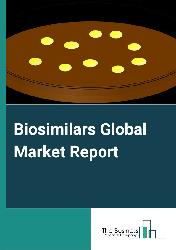 Biosimilars Global Market Report 2023 – By Product (Recombinant Non-glycosylated Proteins, Recombinant Glycosylated Proteins), By Types (Human Growth Hormone, Erythropoietin, Monoclonal antibodies, Insulin, Interferon, Granulocyte-Colony Stimulating Factor, Other Types), By Application (Oncology, Chronic and Autoimmune Diseases, Growth Hormone Deficiency, Infectious Diseases, Other Applications) – Market Size, Trends, And Market Forecast 2023-2032