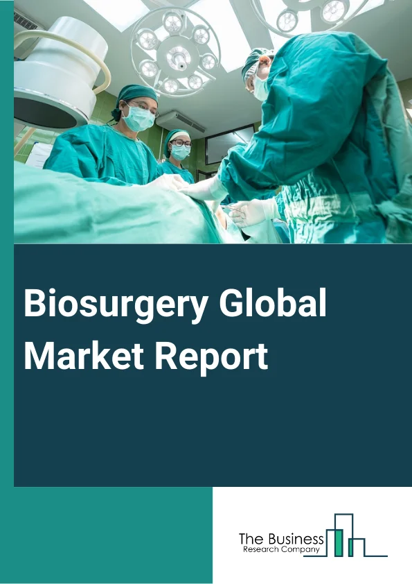 Biosurgery