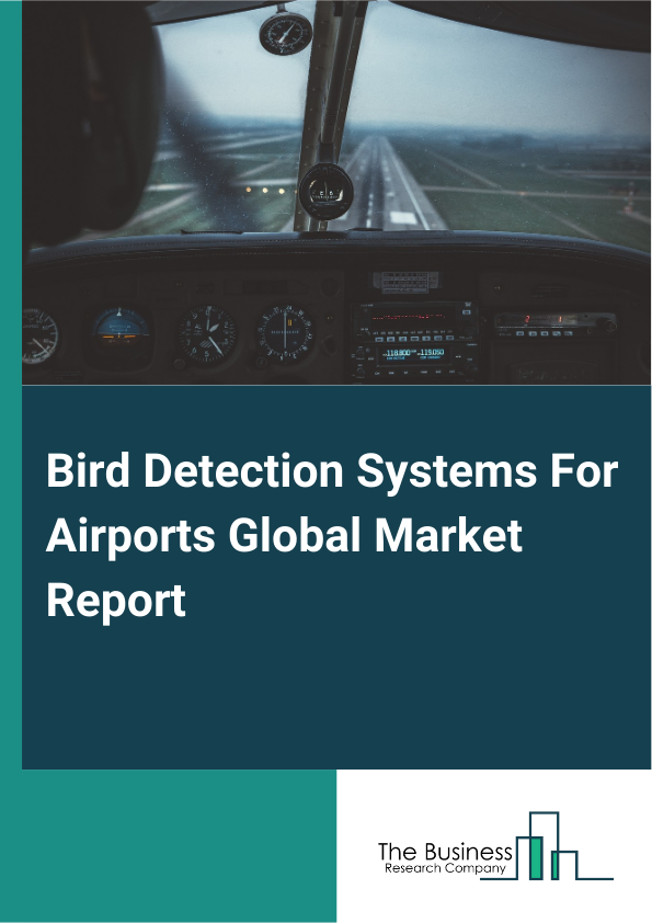 Global Bird Detection Systems For Airports Market Report 2025