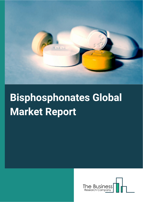 Global Bisphosphonates Market Report 2025