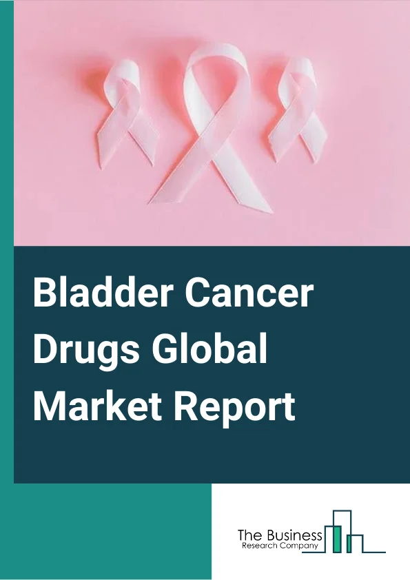 Bladder Cancer Drugs Global Market Report 2024 – By Type (Non-Muscle-Invasive Bladder Cancer, Muscle-Invasive Bladder Cancer), By Application (Low-Grade Tumors, High-Grade Tumors), By Distribution Channel (Hospital Pharmacy, Retail Pharmacy, Other Distribution Channels) – Market Size, Trends, And Global Forecast 2024-2033