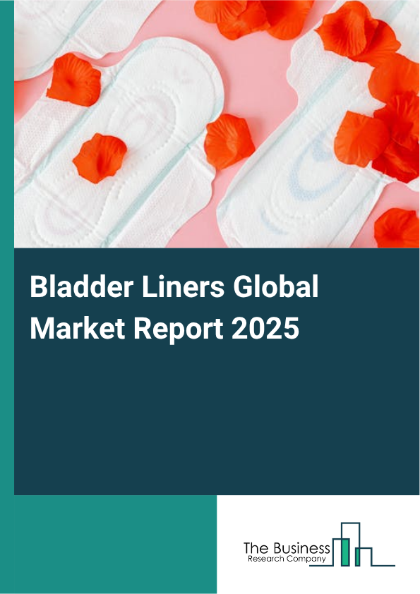 Global Bladder Liners Market Report 2025