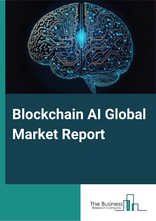 Blockchain AI Global Market Report 2023 –  By Technology (Computer Vision, Machine Learning (ML), Natural Language Processing (NLP), Other Technologies), By Vertical (BFSI, Telecom and IT, Healthcare and Life science, Manufacturing, Media and Environment, Automotive, Other Verticals), By Application (Smart Contract, Payment, Data Security, Logistics and supply chain management, Business process optimization, Other Applications) – Market Size, Trends, And Global Forecast 2023-2032