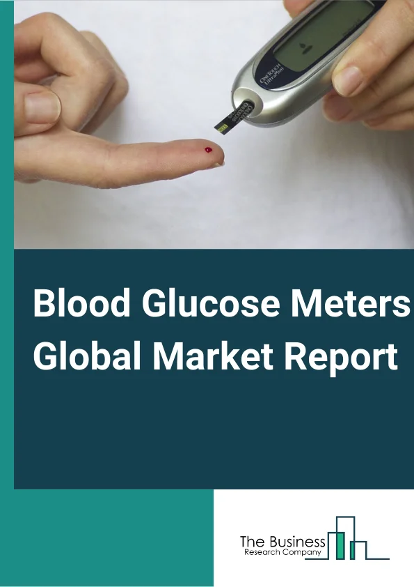 Blood Glucose Meters Global Market Report 2023 – By Product type (Electrode Type Blood Glucose Meter, Photoelectric Blood Glucose Meter), By End User (Hospitals, Home Care), By Application (Type 1 Diabetes, Type 2 Diabetes, Gestational Diabetes) – Market Size, Trends, And Global Forecast 2023-2032
