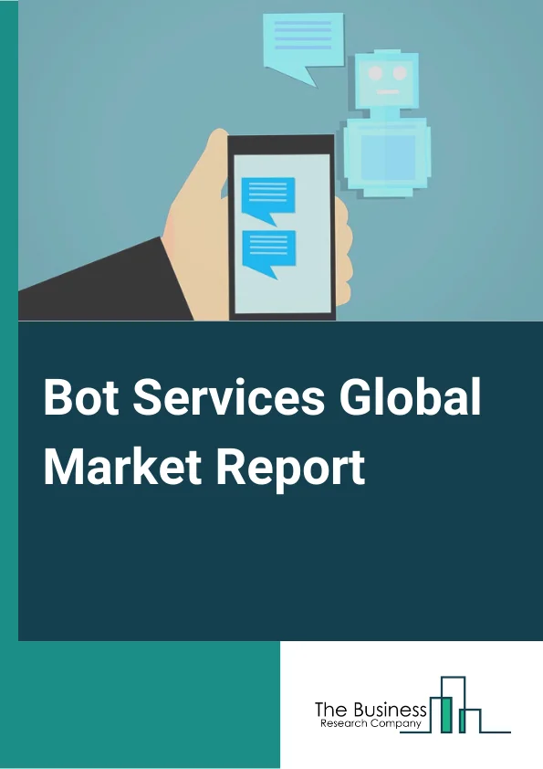 Bot Services  Market Report 2023