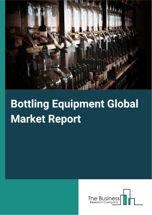Bottling Equipment Market Size and growth rate 2025 to 2029: Graph