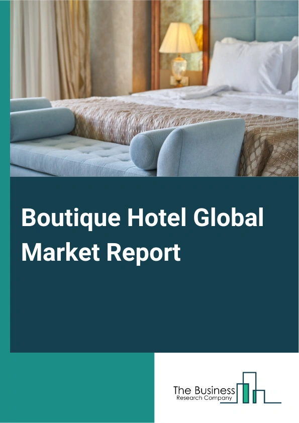 Global Boutique Hotel Market Report 2025