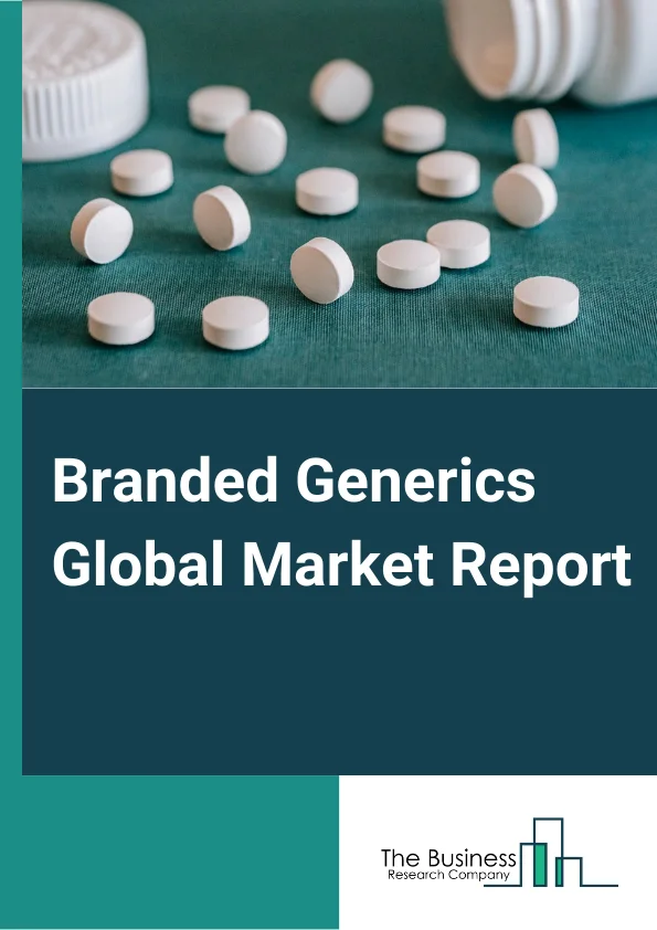 Branded Generics Global Market Report 2024 – By Drug Class (Alkylating Agents, Antimetabolites, Hormones, Anti-hypertensive, Lipid Lowering Drugs, Anti-depressants, Anti-psychotics, Anti-Epileptics, Other Drugs), By Route of Administration (Topical, Oral, Parenteral, Other Routes of Administration), By Application (Oncology, Cardiovascular Diseases, Diabetes, Neurology, Gastrointestinal Diseases, Dermatology Diseases, Analgesics and Anti-inflammatory, Other Applications) – Market Size, Trends, And Global Forecast 2024-2033