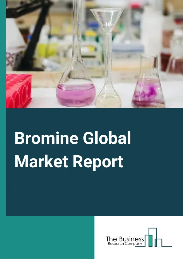 Global Bromine Market Report 2024