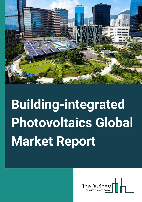 Building-integrated Photovoltaics Market Report 2023