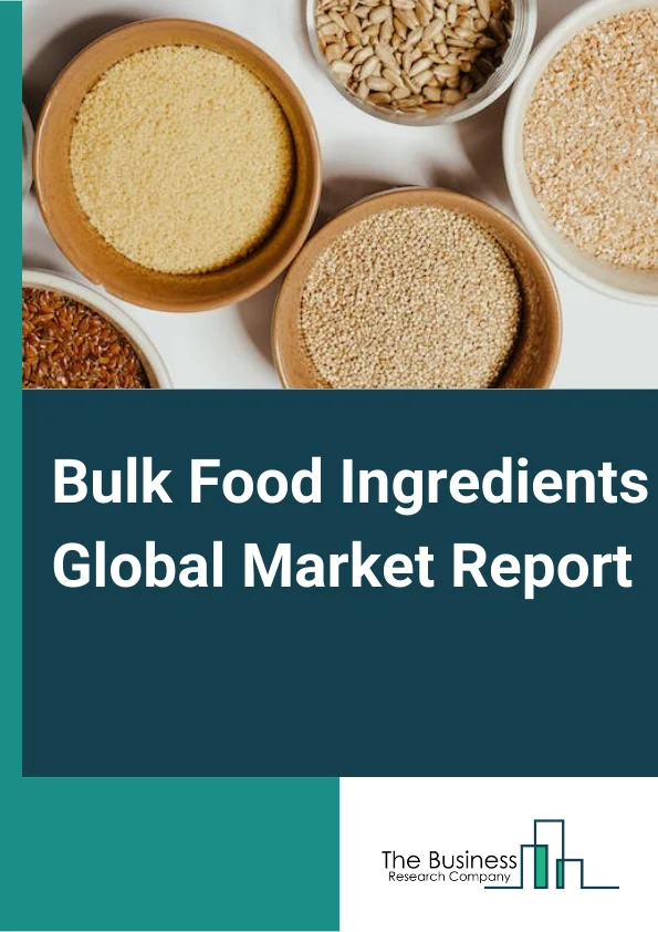 Bulk Food Ingredients Global Market Report 2024 – By Type (Primary Processed Bulk Food Ingredients, Secondary Processed Bulk Food Ingredients), By Application (Ready Meals, Bakery Products, Confectionery Products, Snacks and Spreads, Other Applications), By Distribution Channel (Supermarkets and Hypermarkets, Convenience Stores, Specialty Stores, E-Commerce, Others Distribution Channels) – Market Size, Trends, And Global Forecast 2024-2033