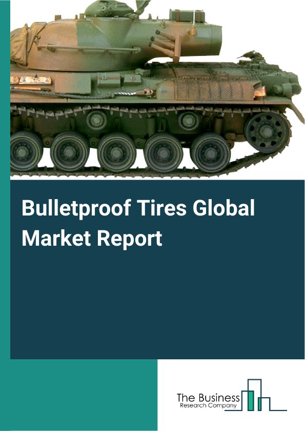 Global Bulletproof Tires Market Report 2025