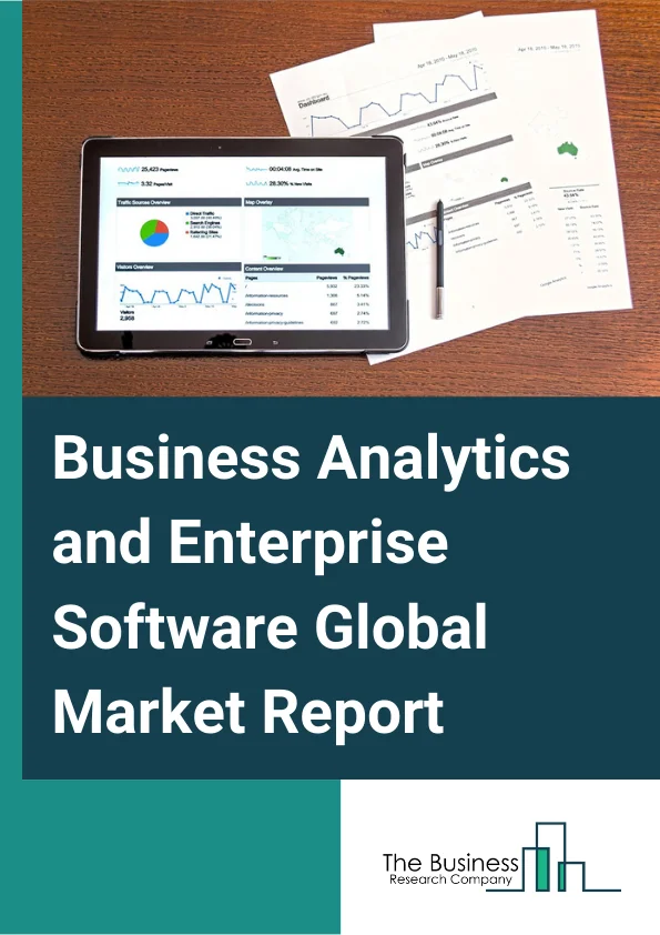 Business Analytics & Enterprise Software Global Market Report 2023 – By Type (ERP Software, BI Software, CRM Software, SCM Software, Other Software), By End-User Industry (IT and Telecommunications, BFSI, Manufacturing, Retail, Healthcare, Education, Media, Other End-User Industries), By Deployment Model (On-Demand/Cloud, On-Premise) – Market Size, Trends, And Global Forecast 2023-2032