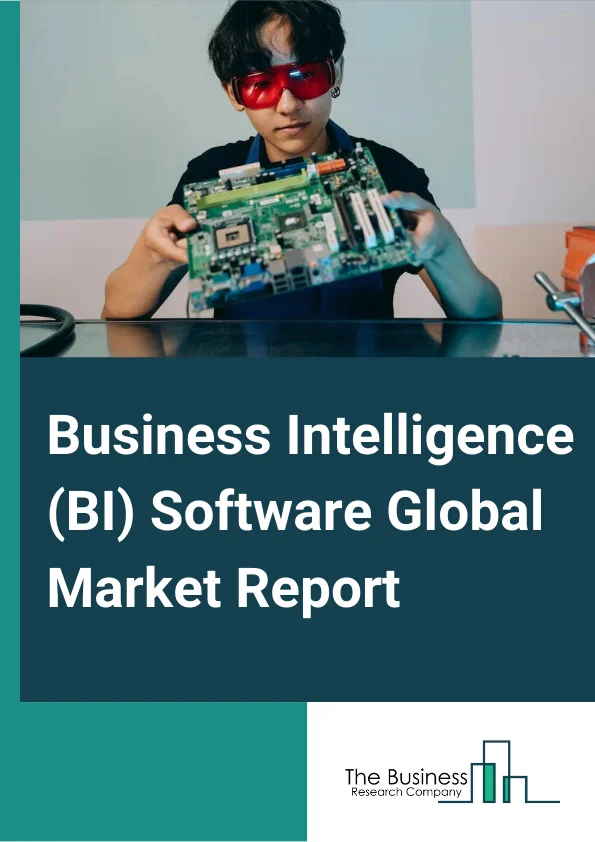 BI Software Global Market Report 2024 – By Type (Unstructured Data, Semi Structured Data, Structured Data), By Deployment (On-Premise, On-Cloud ), By Application (BFSI, Telecomm, IT, Retail and Consumer Goods, Healthcare and Life sciences, Manufacturing) – Market Size, Trends, And Global Forecast 2024-2033