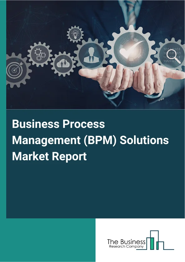 Business Process Management (BPM) Solutions Market Report Infographic Image