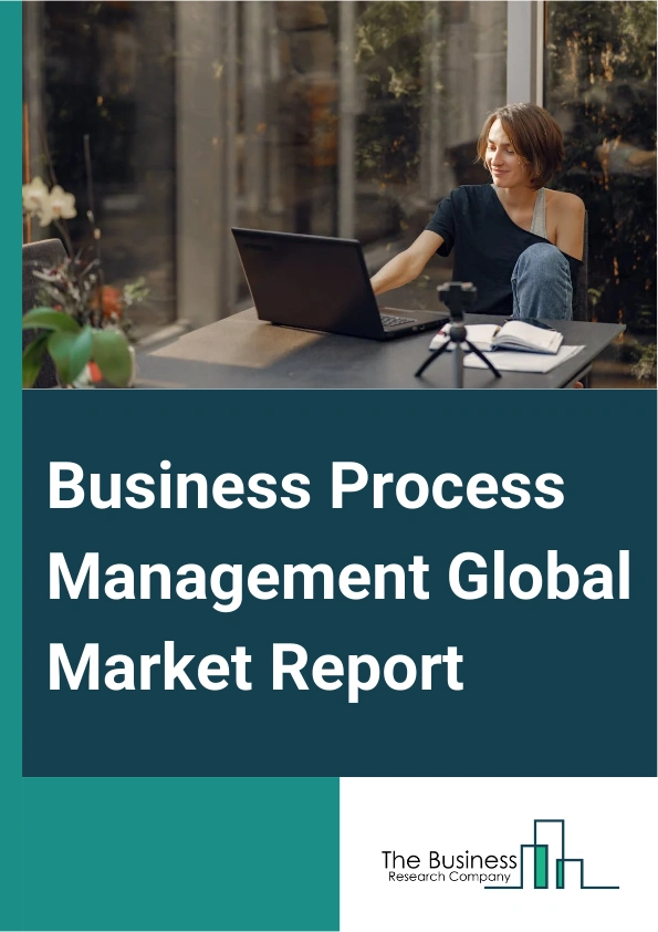 Global Business Process Management Market Report 2025