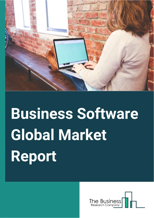 Business Software Global Market Report 2025 – By Software Type (Enterprise Resource Planning (ERP) Software, Customer Relationship Management (CRM) Software, Business Intelligence (BI) Software, Supply Chain Software), B...