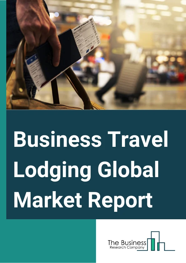 Business Travel Lodging Global Market Report 2024 – By Type (Hotels, Motels, Serviced Apartments, Vacation Rentals, Other Types), By Price Range (Economy Or Budget, Mid-scale, Upscale Or Luxury), By Traveler Type (Solo Travelers, Croup Travelers, Business Travelers, Leisure Travelers), By Booking Channel (Online Travel Agencies (OTAs), Direct Booking, Corporate Bookings), By Industry (Construction And Engineering, Pharmaceutical And Healthcare, Agriculture Food And Beverage, Hospitality, Business Services And Consulting, Information Technology (IT) And Telecom, Finance And Insurance, Non Profit Organizations, Transport And Logistics, Other Industries) – Market Size, Trends, And Global Forecast 2024-2033