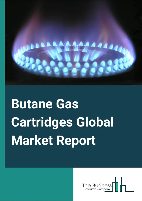 Butane Gas Cartridges Global Market Report 2023 – By Type (Below 220gor Unit, 220-250 gor Unit, Above 250 gor Unit), By Application (Medical, Stoves, Commercial, Other Applications), By End User (Pharmaceutical And Biotechnological Companies, Chemical And Petrochemical Companies, Food And Beverage Companies, Other End Users) – Market Size, Trends, And Global Forecast 2023-2032