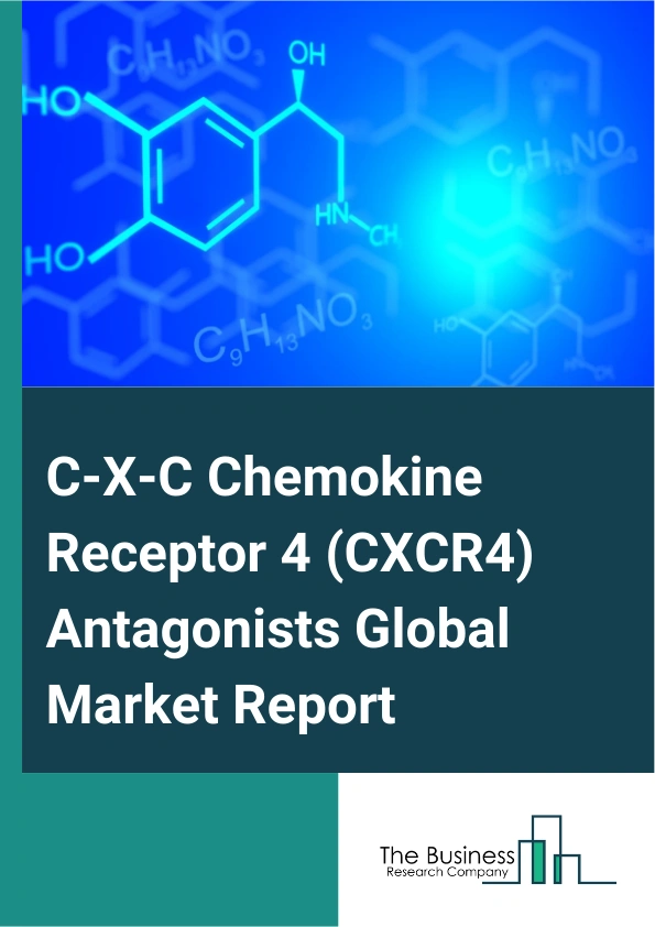 Global C-X-C Chemokine Receptor 4 (CXCR4) Antagonists Market Report 2025