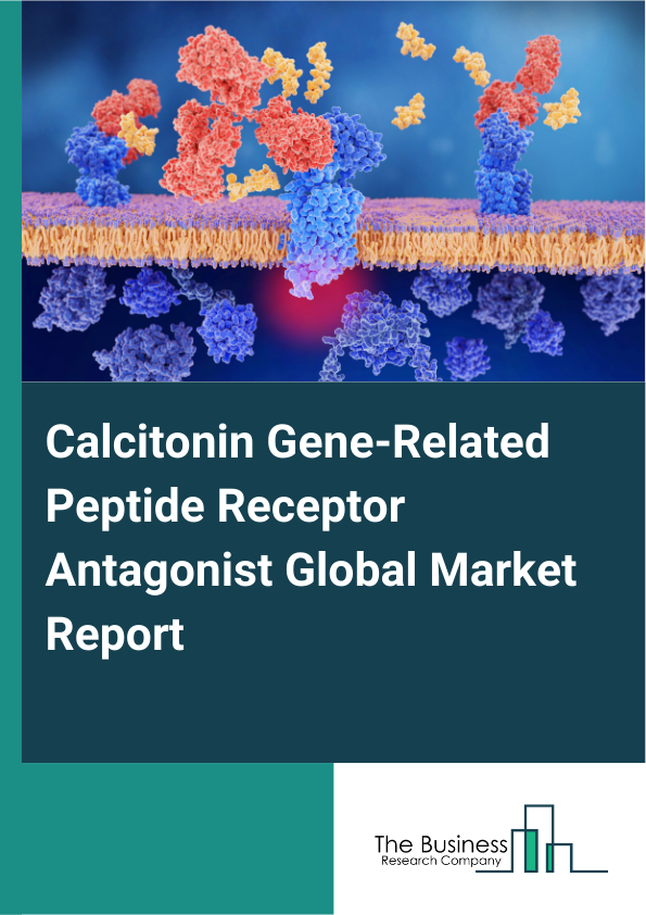 Global Calcitonin Gene-Related Peptide Receptor Antagonist Market Report 2025