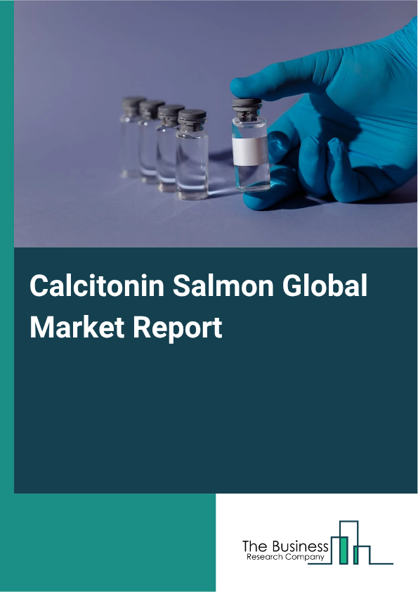 Global Calcitonin Salmon Market Report 2025