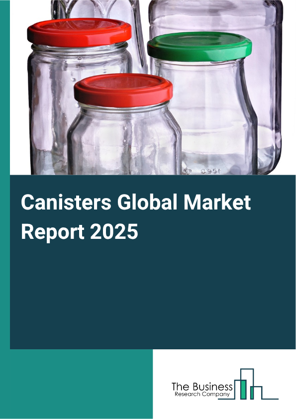 Global Canisters Market Report 2025