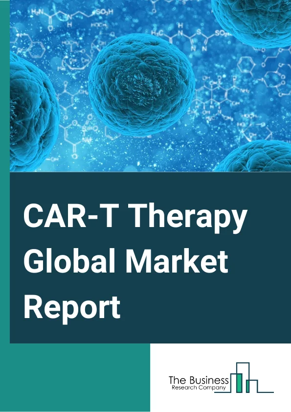 CAR-T Therapy Global Market Report 2024 – By Type (Monotherapy, Combination Therapy), By Target Antigen (CD19, CD22, BCMA, Other Target Antigens), By Application (Acute Lymphoblastic Leukemia, Diffuse Large B-Cell Lymphoma, Follicular Lymphoma, Chronic Lymphocytic Leukemia, Multiple Myeloma, Other Applications) – Market Size, Trends, And Global Forecast 2024-2033