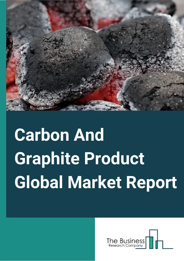 Carbon And Graphite Product Global Market Report 2024 – By Product (Carbon & Graphite Electrodes, Carbon & Graphite Fibers, Carbon & Graphite Powder, Other Products), By Application (Logistics, Chemical, Food and Beverages, Other Applications), By End-User (Industrial Applications, Aerospace Applications, Other End-Users) – Market Size, Trends, And Global Forecast 2024-2033