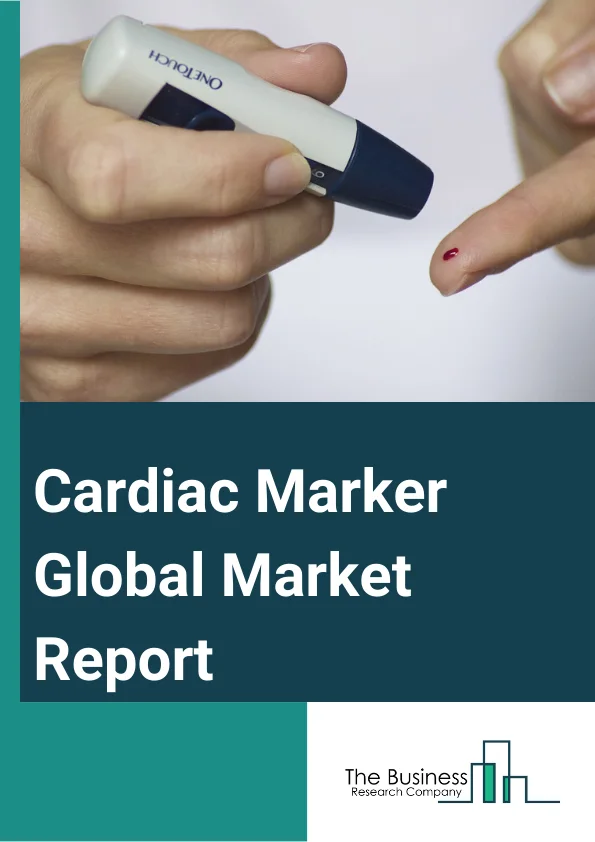 Cardiac Marker Global Market Report 2024 – By Biomarker (Troponin, Creatine Kinase-MB (CK-MB), B-type Natriuretic Peptide (BNP), Myoglobin, Other Biomarkers), By Product (Reagent, Instrument, Chemiluminescence, Immunofluorescence, Immunochromatography, ELISA), By Indication (Myocardial Infarction, Congestive Heart Failure, Acute Coronary Syndrome, Other Indications), By End User (Laboratory Testing Facilities, Hospital Labs, Reference Labs, Contract Testing Labs, Point-Of-Care Testing Facilities, Academic Institutions) – Market Size, Trends, And Global Forecast 2024-2033