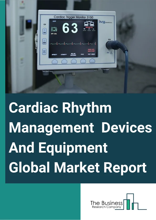 Cardiac Rhythm Management (CRM) Devices And Equipment Global Market Report 2023 – By Product (Pacemakers, Defibrillators, Cardiac Resynchronization Therapy (CRT)), By End User (Hospitals, Ambulatory surgical centers, Physicians Clinics), By Application (Bradycardia, Tachycardia, Heart Failure, Other Applications), By Pacemakers (Implantable Pacemakers, External Pacemakers),  By Defibrillators (Implantable Cardioverter Defibrillators, External Defibrillator), By Cardiac Resynchronization Therapy (CRT) (CRT-Defibrillators (CRT-D), CRT-Pacemakers (CRT-P)) – Market Size, Trends, And Market Forecast 2023-2032