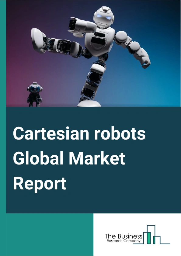 Global Cartesian robots Market Report 2025