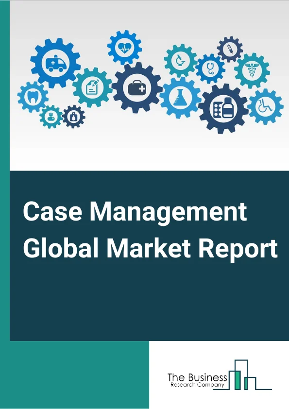 Case Management Market Report 2023