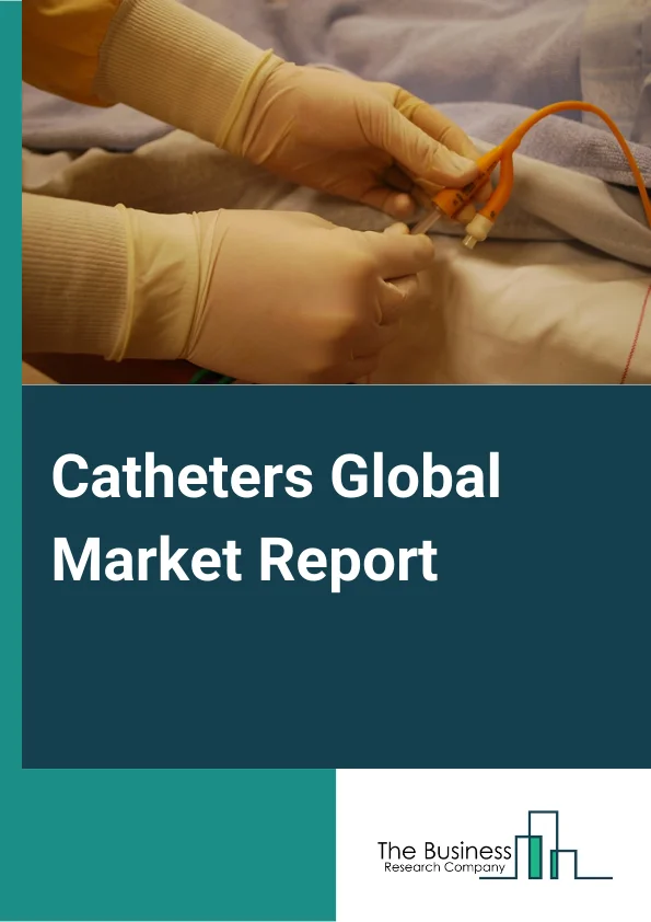 Catheters Global Market Report 2024 – By Product (Cardiovascular Catheters, Neurovascular Catheters, Urology Catheters, Intravenous Catheters, Specialty Catheters), By Lumen (Single-lumen, Double-lumen, Triple-lumen ), By End User (Hospitals & Clinics, Ambulatory Surgical Centers) – Market Size, Trends, And Global Forecast 2024-2033