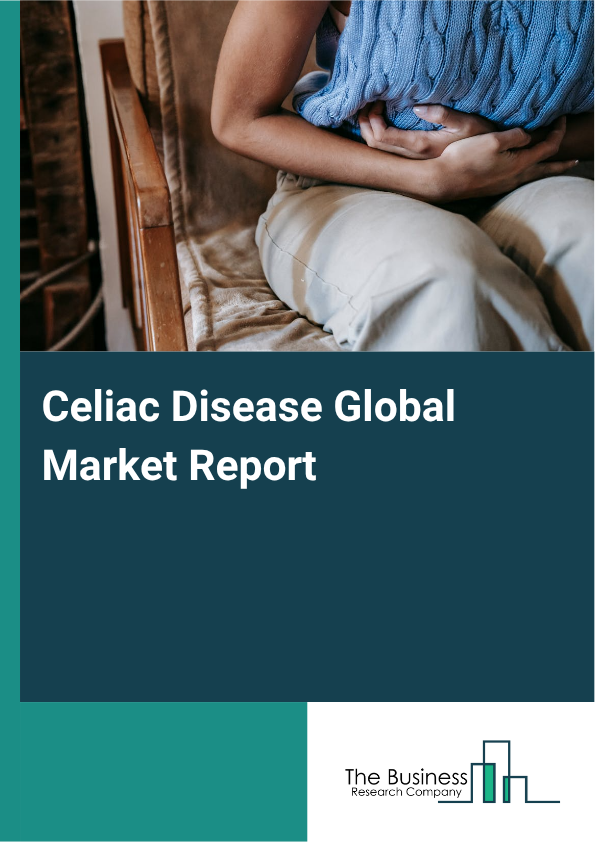Global Celiac Disease Market Report 2025