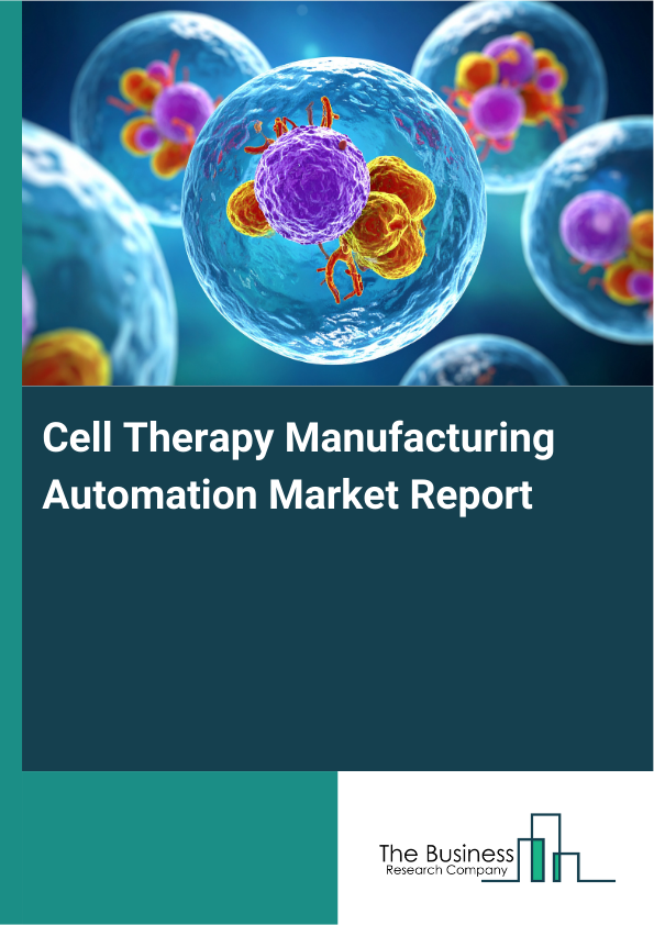 Cell Therapy Manufacturing Automation Market Report Infographic Image