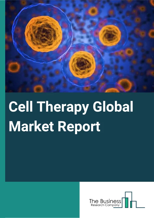 Cell Therapy Market Report 2023