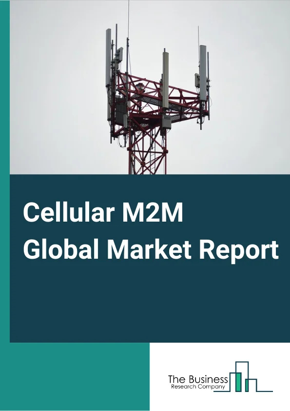 Cellular M2M Global Market Report 2023 – By Services (Connectivity Services, Professional Services, Managed Services), By Organization Size (Large Enterprises, Small And Medium Enterprises SMEs), By Application (Asset Tracking And Monitoring, Predictive Maintenance, Telemedicine, Fleet Management, Warehouse Management, Industrial Automation, Smart Meter, Other Applications), By End-User (Healthcare, Energy And Utilities, Transportation And Logistics, Manufacturing, Other End-Users) – Market Size, Trends, And Global Forecast 2023-2032