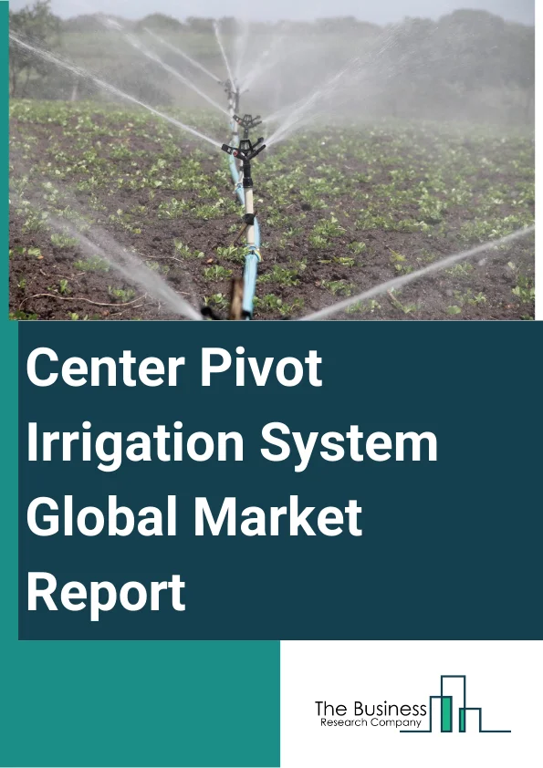 Center Pivot Irrigation System Global Market Report 2025 – By Component (Pivot Points, Drive Trains, Sprinkler Drops, Spans, Control Panels, Tower Drive Wheels), By Crop Type (Oilseeds And Pulses, Cereals, Other Crop Types), By Field Size (Medium Fields, Small Fields, Large Fields), By Mobility (Stationary, Mobile) – Market Size, Trends, And Global Forecast 2025-2034