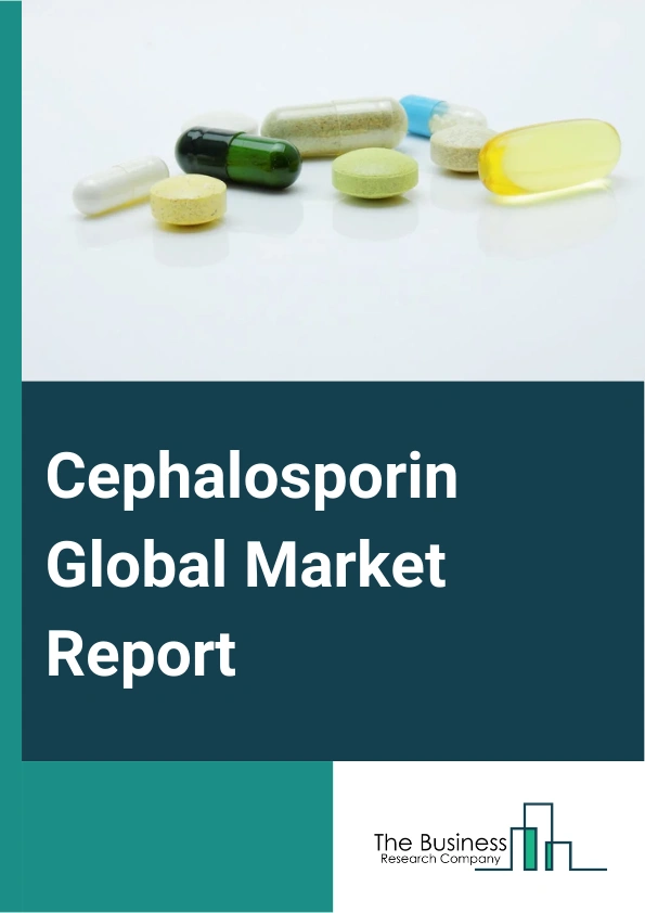 Global Cephalosporin Market Report 2025