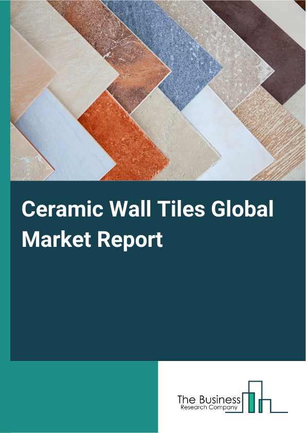 Global Ceramic Wall Tiles Market Report 2025