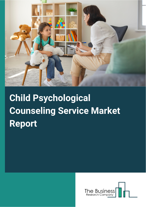Child Psychological Counseling Service Market Report Infographic Image