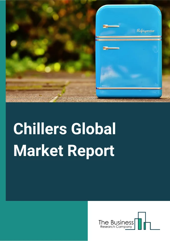 Chillers Market Report 2023