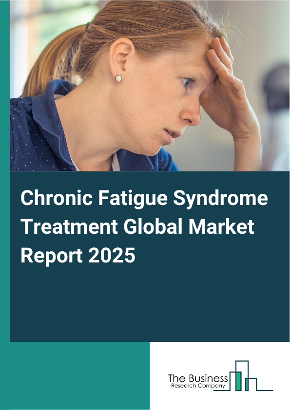 Global Chronic Fatigue Syndrome Treatment Market Report 2025